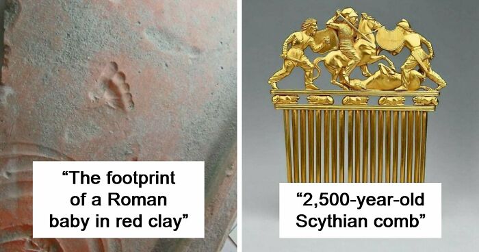 83 Fascinating Historical Treasures That Have Survived Through Time To Teach Us Something Today