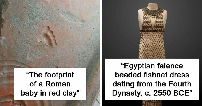 83 Fascinating Historical Treasures That Have Survived Through Time To Teach Us Something Today