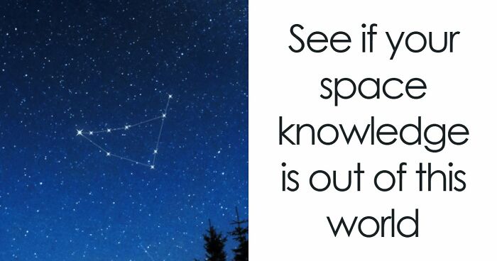 From Moon Phases To Saturn Rings: 20 Questions That Will Challenge Every Space Connoisseur