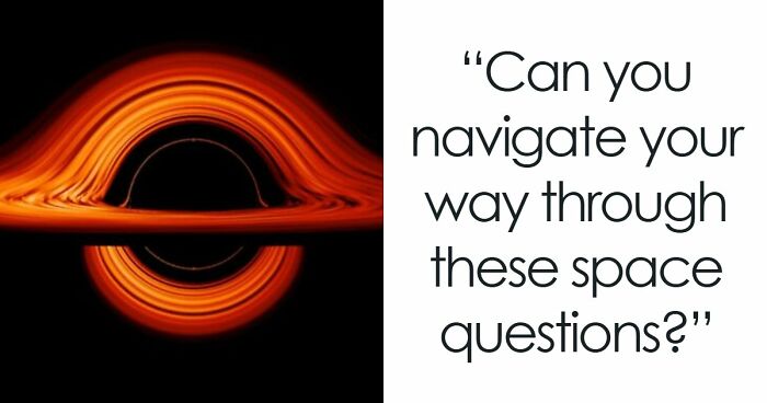 From Moon Phases To Saturn Rings: 20 Questions That Will Challenge Every Space Connoisseur
