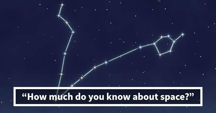 From Moon Phases To Saturn Rings: 20 Questions That Will Challenge Every Space Connoisseur