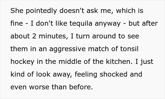 The woman describes her selfish friend and blind date engaging in an aggressive kiss in the kitchen. The woman describes her selfish friend and blind date engaging in an aggressive kiss in the kitchen.