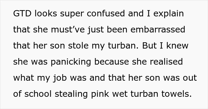 Text bubble: The woman explains the mom's panic about her son stealing the hair towel. Text bubble: The woman explains the mom's panic about her son stealing the hair towel.