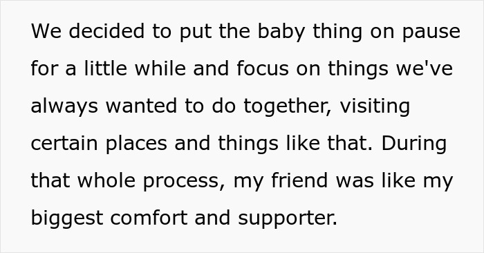 A woman recounts pausing baby plans, focusing on travel with her husband, and receiving support from her friend. A woman recounts pausing baby plans, focusing on travel with her husband, and receiving support from her friend.