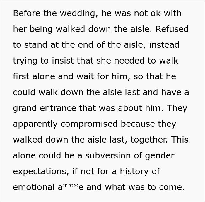 Text detailing how the groom insisted on making his wedding all about him by walking down the aisle last.