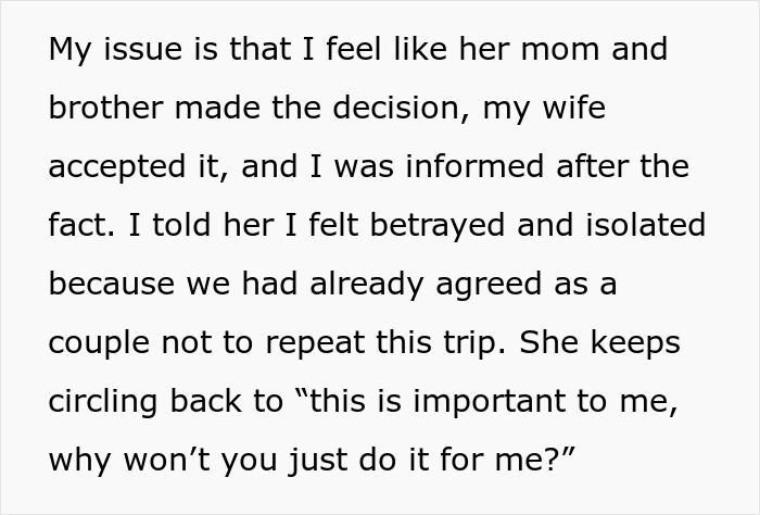 A husband expresses his feelings of betrayal and isolation regarding the annual family trip with in-laws.