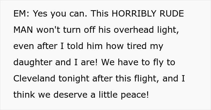 Passenger complains about rude man not turning off overhead light Passenger complains about rude man not turning off overhead light