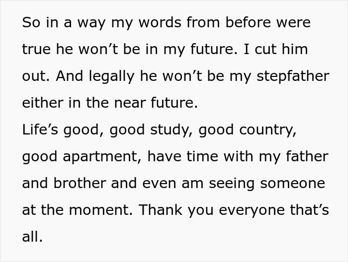 A screenshot of text concluding the 19YO stepdaughter's story about cutting contact due to ridiculous house rules. A screenshot of text concluding the 19YO stepdaughter's story about cutting contact due to ridiculous house rules.