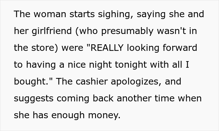 Text detailing a customer at Walmart trying to guilt shoppers, lamenting about her night plans to the cashier. Text detailing a customer at Walmart trying to guilt shoppers, lamenting about her night plans to the cashier.