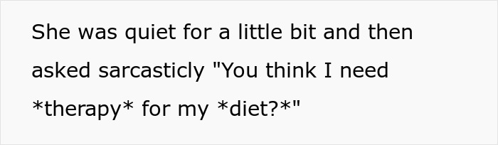 A screenshot of text where a picky eater girlfriend sarcastically asks about therapy for her diet in a relationship. A screenshot of text where a picky eater girlfriend sarcastically asks about therapy for her diet in a relationship.