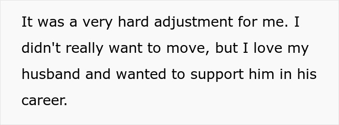 Screenshot of text about a woman's hard adjustment to moving for her husband's career. Screenshot of text about a woman's hard adjustment to moving for her husband's career.