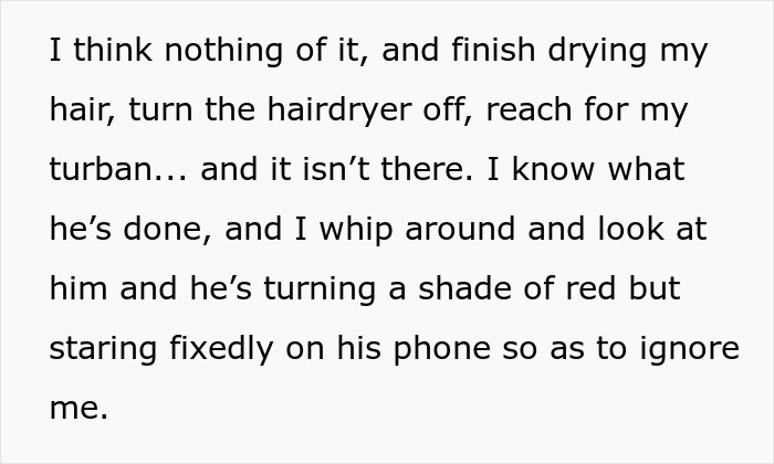 Woman finishes drying hair, notices her hair towel is missing, and sees the kid who stole it. Woman finishes drying hair, notices her hair towel is missing, and sees the kid who stole it.