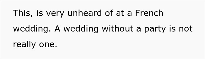 Text stating a wedding without a party is very unheard of at a French wedding Text stating a wedding without a party is very unheard of at a French wedding