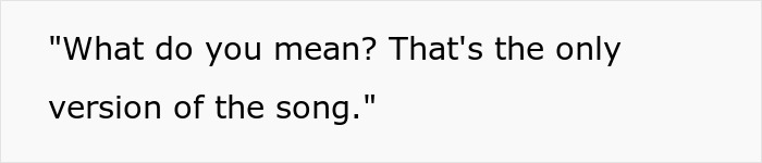 Narcissistic MIL insists on her song version as the only correct one Narcissistic MIL insists on her song version as the only correct one