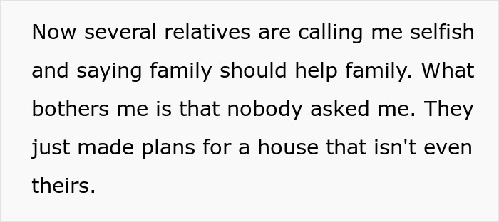 Text: A woman buys her own home, with relatives calling her selfish for not letting her sister's family move in.