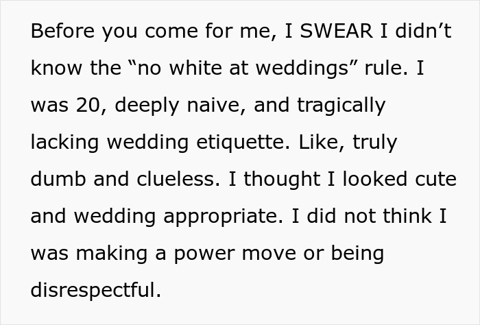 A woman's confession text about not knowing the no white at weddings rule and lacking wedding etiquette. A woman's confession text about not knowing the no white at weddings rule and lacking wedding etiquette.