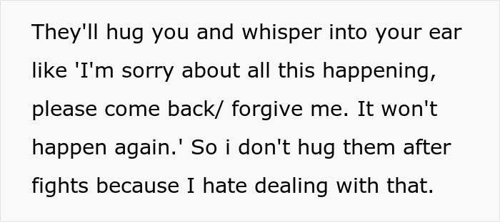 A woman explaining why she doesn't hug after fights, being told to leave home because she refused to follow one rule.