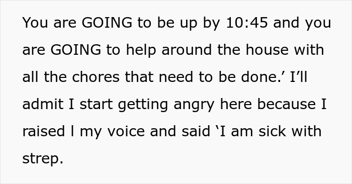A woman is told to leave home if she refuses to follow one house rule, despite having strep throat.