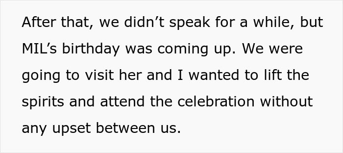 Text snippet: person decides to attend MIL&rsquo;s birthday dinner despite previous argument.