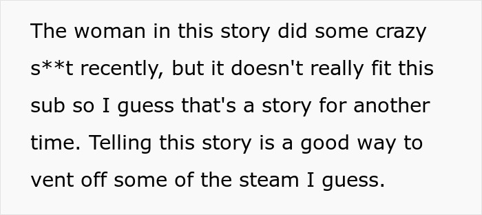 Screenshot of text: A story about a woman who did crazy stuff, implying an entitled woman's actions related to her sister's wedding and vacation.