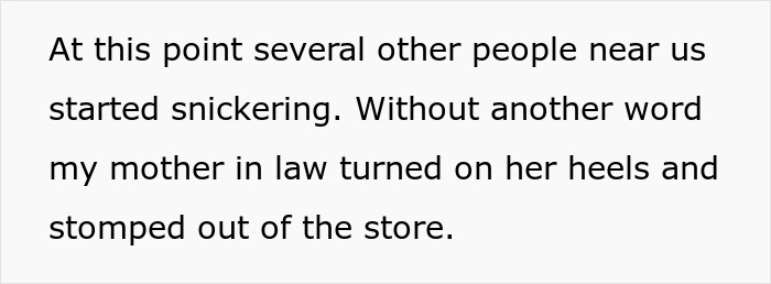 Text snippet describing mother-in-law leaving the store after a public humiliation. Text snippet describing mother-in-law leaving the store after a public humiliation.