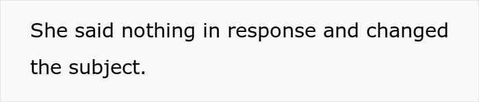 Text describing someone's silence and subject change Text describing someone's silence and subject change