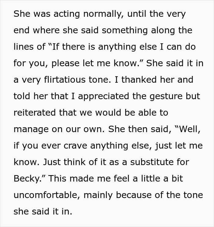 Creepy friend flirts with husband and suggests she can be a substitute for his wife, unsettling him.