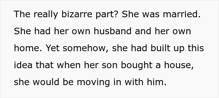 Text explaining a married mom's bizarre idea of moving in with her son, causing a breakdown over not moving in.