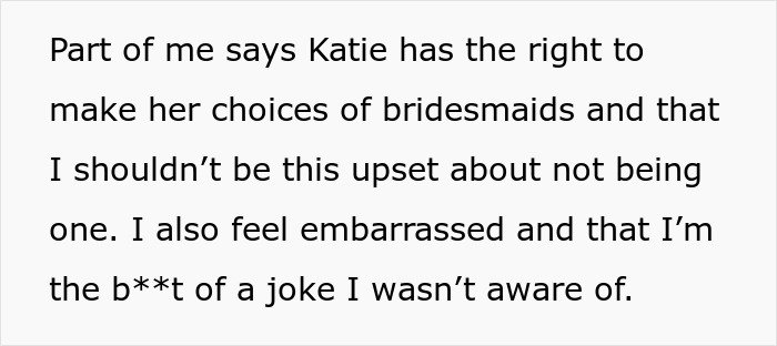 A screenshot showing text about a bride's bestie being devastated about not being a bridesmaid, feeling embarrassed.