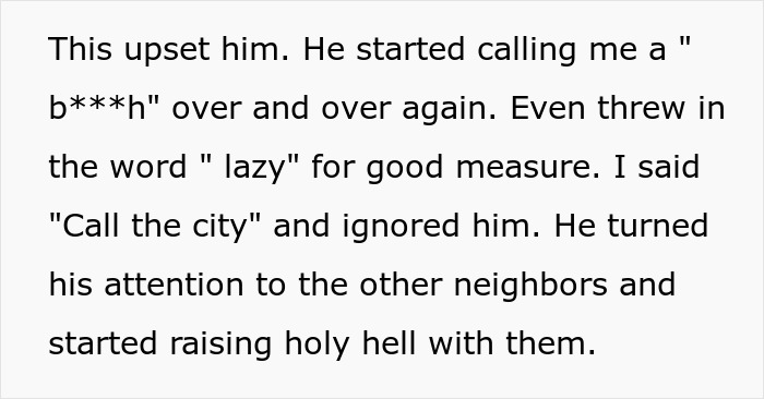 Neighbor insults homeowner repeatedly causing upset in dispute Neighbor insults homeowner repeatedly causing upset in dispute