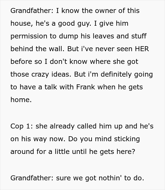 Grandpa explains to the cop that he knows the property owner, addressing the entitled mom's trespassing complaint. Grandpa explains to the cop that he knows the property owner, addressing the entitled mom's trespassing complaint.