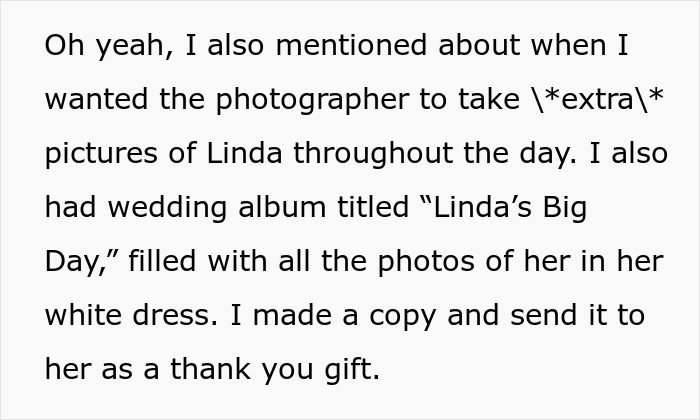 The bride mentions getting extra pictures of MIL in white dress for a special wedding album, Linda's Big Day.