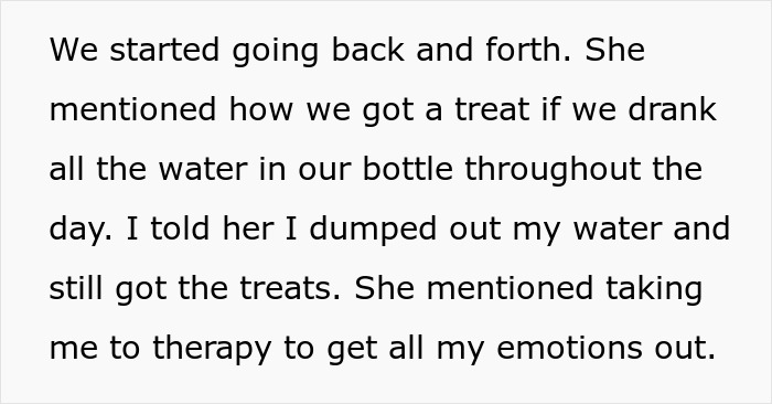 Religious mom finds out teen dumped water, now wants to take teen to therapy to get emotions out.