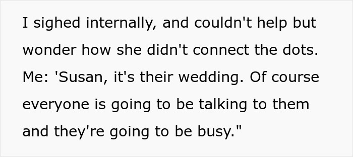 Explaining that guests focus on the wedding couple and are busy at the wedding Explaining that guests focus on the wedding couple and are busy at the wedding