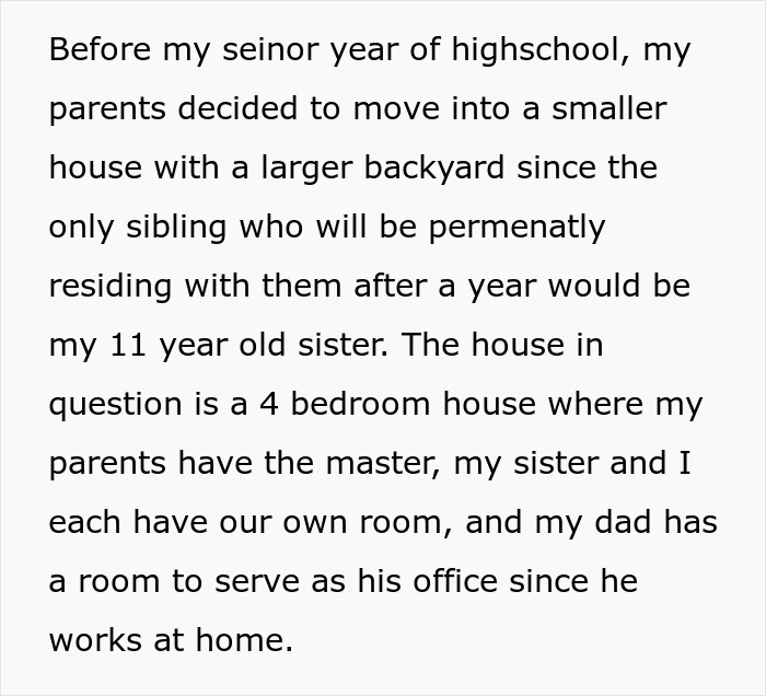 Text explaining parents' decision to move to a smaller house, a key factor in the room dispute with their 18YO. Text explaining parents' decision to move to a smaller house, a key factor in the room dispute with their 18YO.
