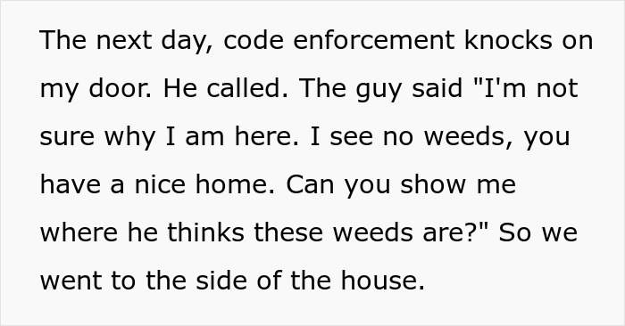 Code enforcement visit to homeowner after neighbor complaint about weeds Code enforcement visit to homeowner after neighbor complaint about weeds