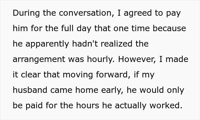 Agreed to pay full day for babysitting but clarified hourly pay Agreed to pay full day for babysitting but clarified hourly pay