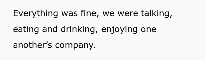 Text stating everything was fine, with people talking, eating, and drinking, before someone got sick after the birthday dinner.