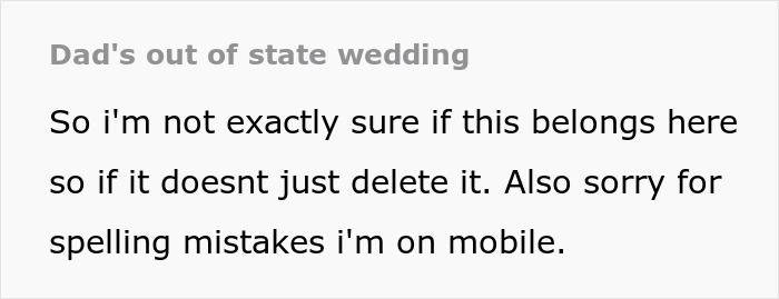 Screenshot of text about a dad's out-of-state wedding, relevant to a bride's wedding plans.