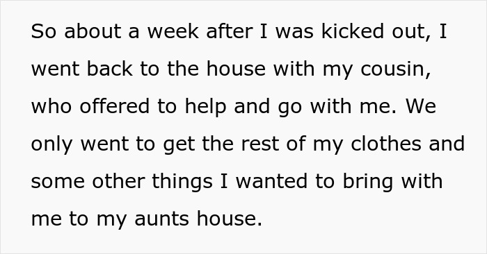 A woman returning to the home after being told to leave, to get clothes and belongings, refusing to follow one rule.