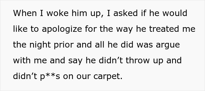 Husband denies throwing up or peeing on carpet after drunken night Husband denies throwing up or peeing on carpet after drunken night