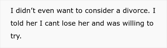 Screenshot of text describing a man's reluctance to divorce but willingness to try an open marriage. Screenshot of text describing a man's reluctance to divorce but willingness to try an open marriage.