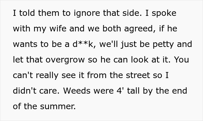 Homeowner and wife decide to let weeds overgrow in retaliation Homeowner and wife decide to let weeds overgrow in retaliation
