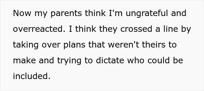 Parents hijack family vacation plans, leading them to call their son ungrateful. Parents hijack family vacation plans, leading them to call their son ungrateful.
