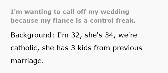 Screenshot of text about a man realizing his fiancée is the problem because she is a control freak. Screenshot of text about a man realizing his fiancée is the problem because she is a control freak.