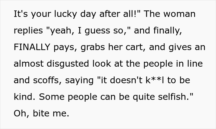 Text revealing the customer finally pays after trying to guilt Walmart shoppers, then makes a rude comment about kindness. Text revealing the customer finally pays after trying to guilt Walmart shoppers, then makes a rude comment about kindness.