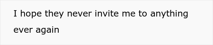 Text expressing a hope not to be invited again Text expressing a hope not to be invited again