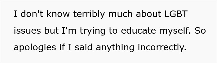 Trying to educate about LGBT issues and apologize for mistakes Trying to educate about LGBT issues and apologize for mistakes