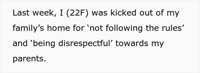 Screenshot of text detailing a 22-year-old woman kicked out of home for not following one rule and being disrespectful.