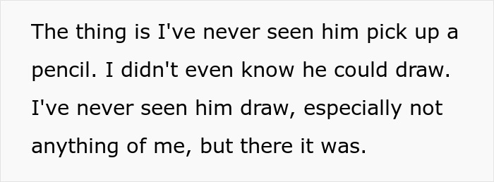 Text revealing the narrator never knew their husband could draw, indicating a double life.
